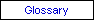 Glossary